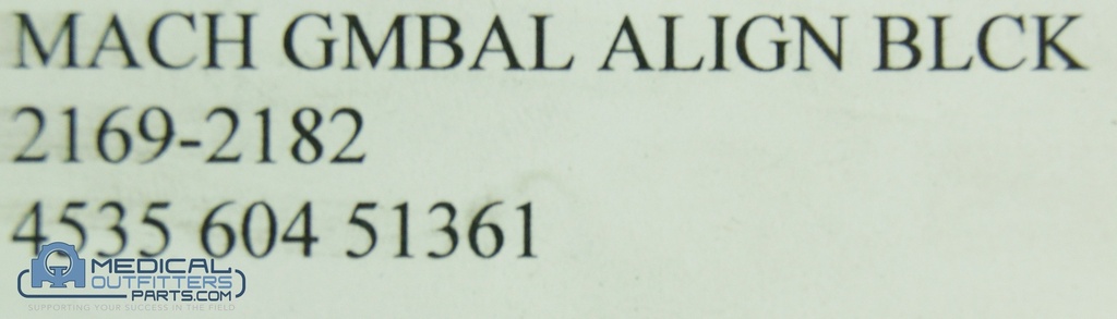 Philips NM Mach Gimbal Alignment Block, PN 453560451361,21692182